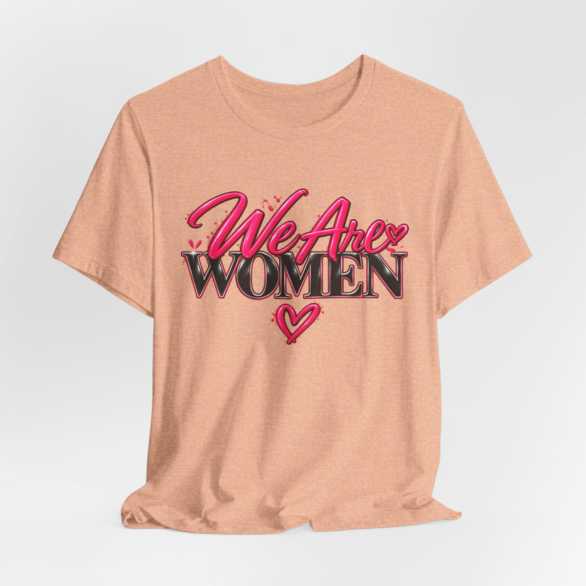 We Are Women EMTs Graphic T-Shirt