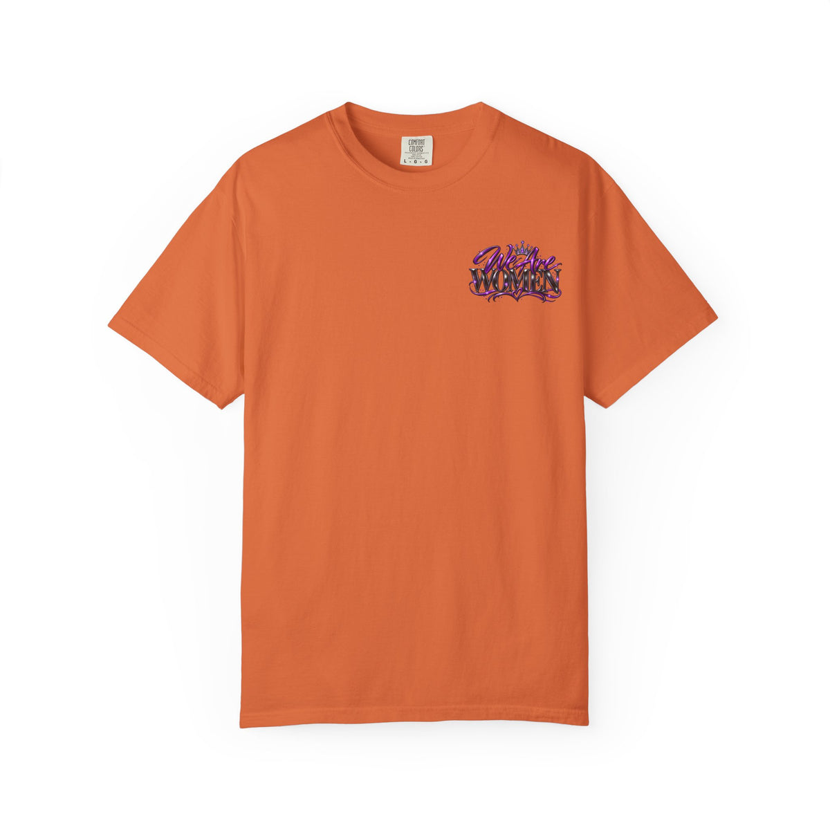 We Are Women T‑Shirt — Feminist Empowerment Graphic Tee (Strong, Resilient, Beautiful)