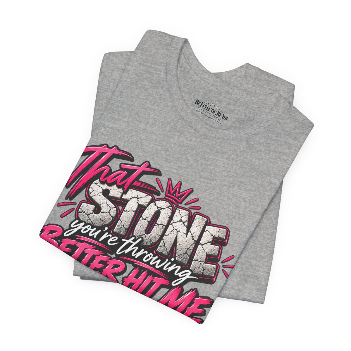 That Stone You’re Throwing? Better Hit Me Because I’ve Got Brick Weed Graphic Tee