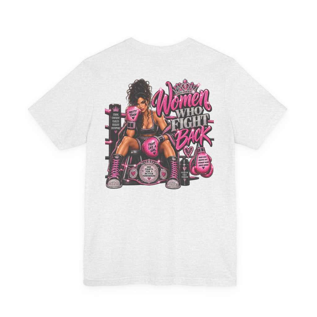 Women Who Fight Back Graphic Tee