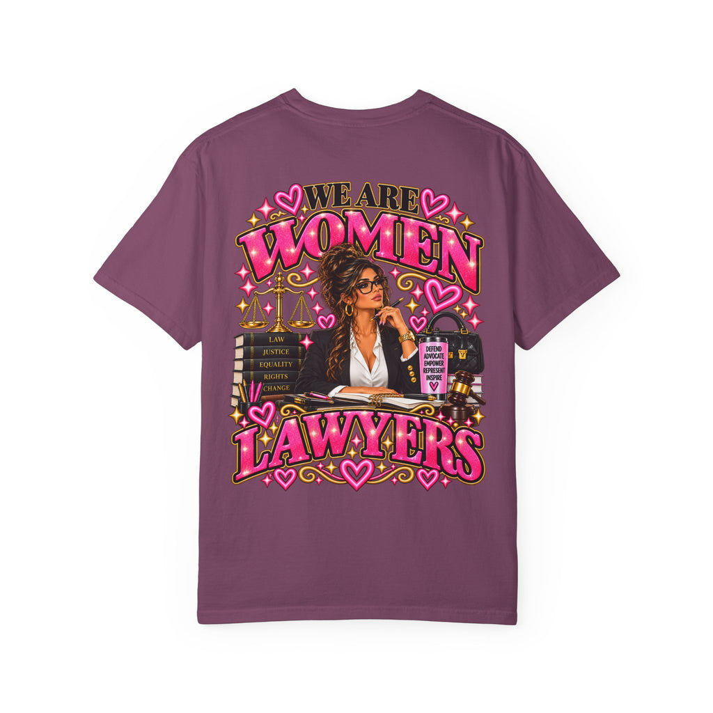 We Are Women Lawyers T-Shirt — Feminist Attorney Graphic Tee