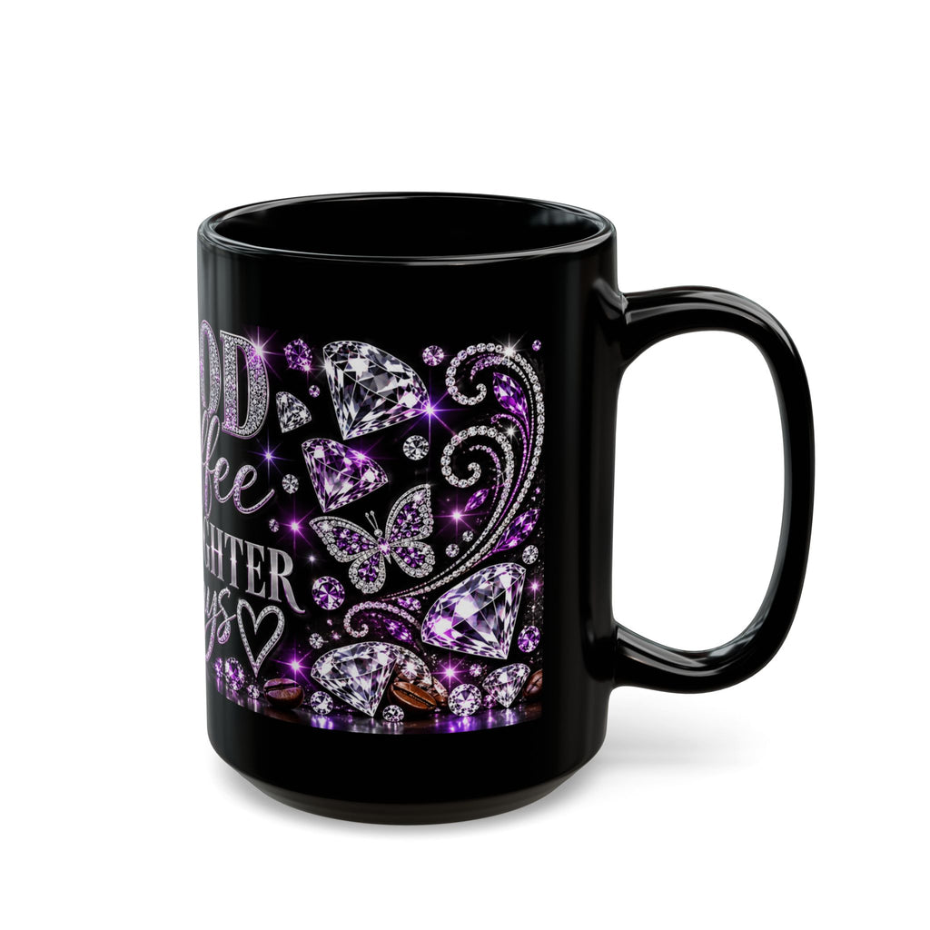 Good Coffee Brighter Days Black Ceramic Mug — Sparkling Purple Butterfly Design (11oz, 15oz)