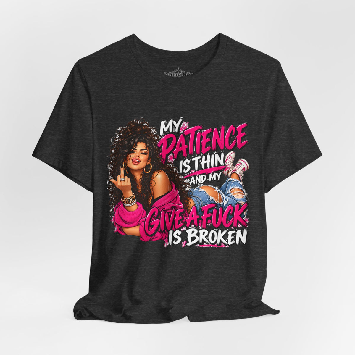 My Patience Is Thinning and I Give a Fuck Is Broken Graphic Tee
