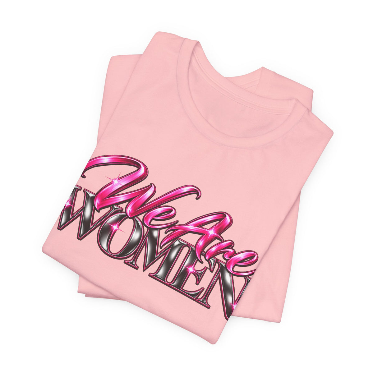 We Are Women Administrators Graphic Tee