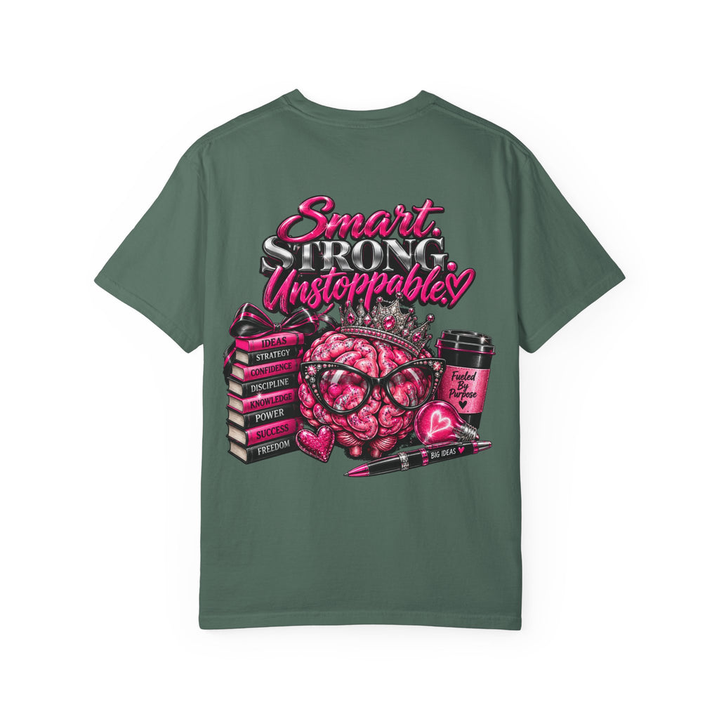 Smart Strong Unstoppable Brain T-Shirt — Inspirational Women's Empowerment Tee