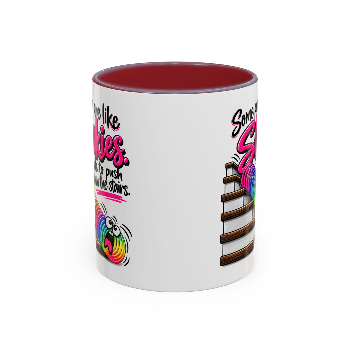 “Some People Are Like Slinkies” Mug