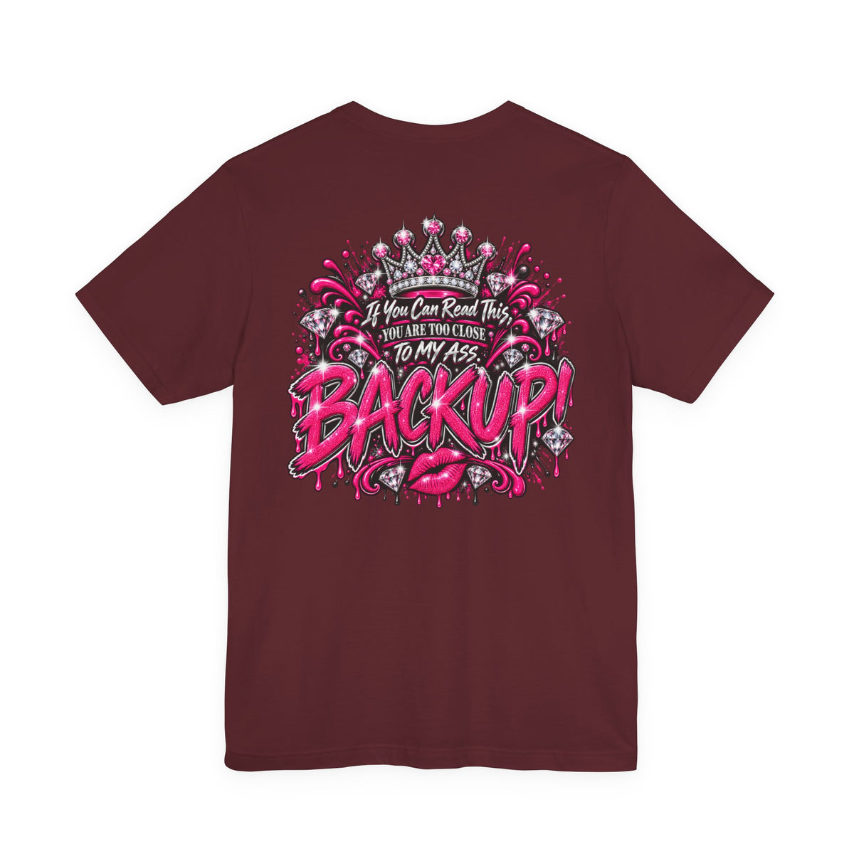 Back Up! Funny Graphic Tee – “If You Can Read This, You’re Too Close”