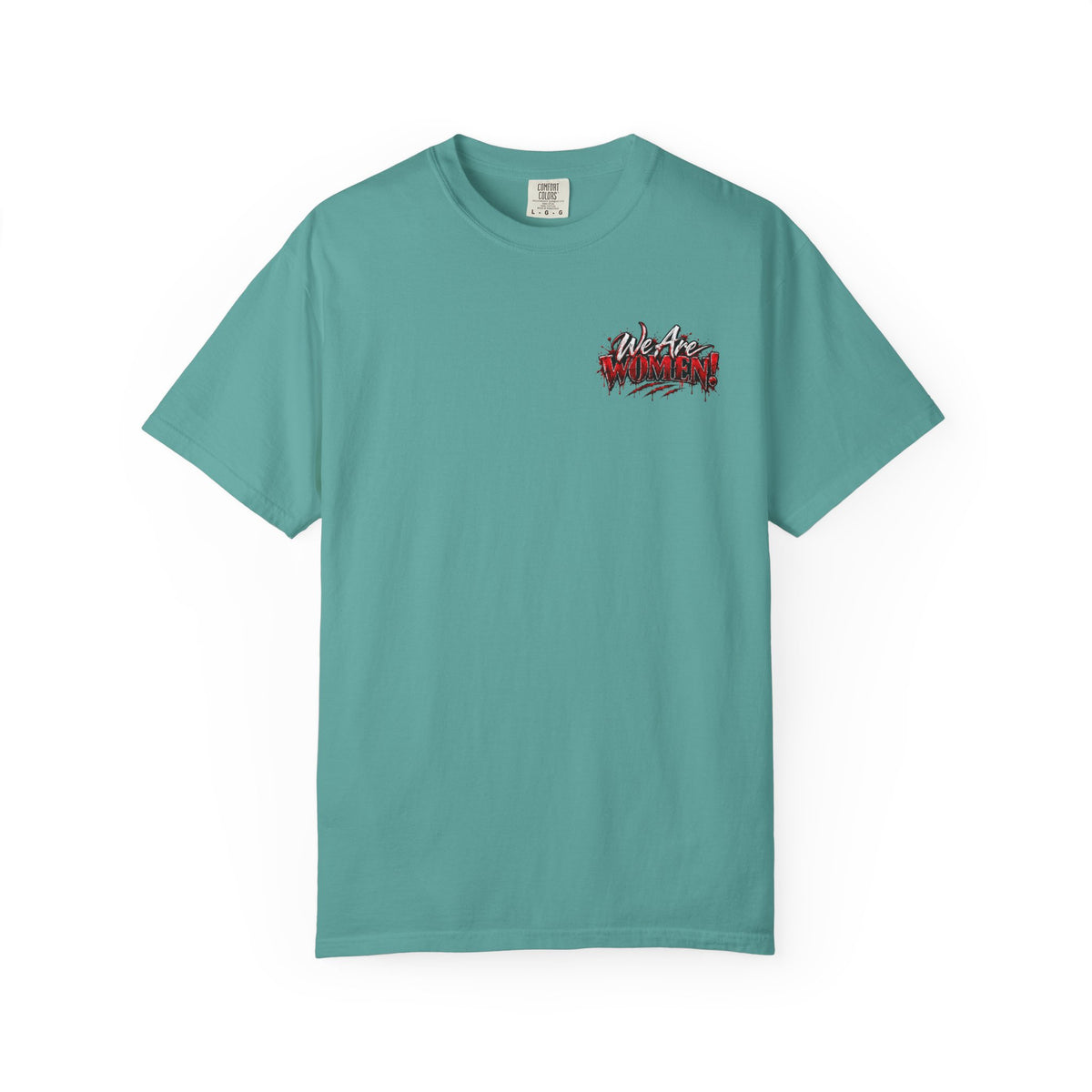 We Are Women T-Shirt — Funny Zombie Apocalypse Shirt with Ketchup Packets