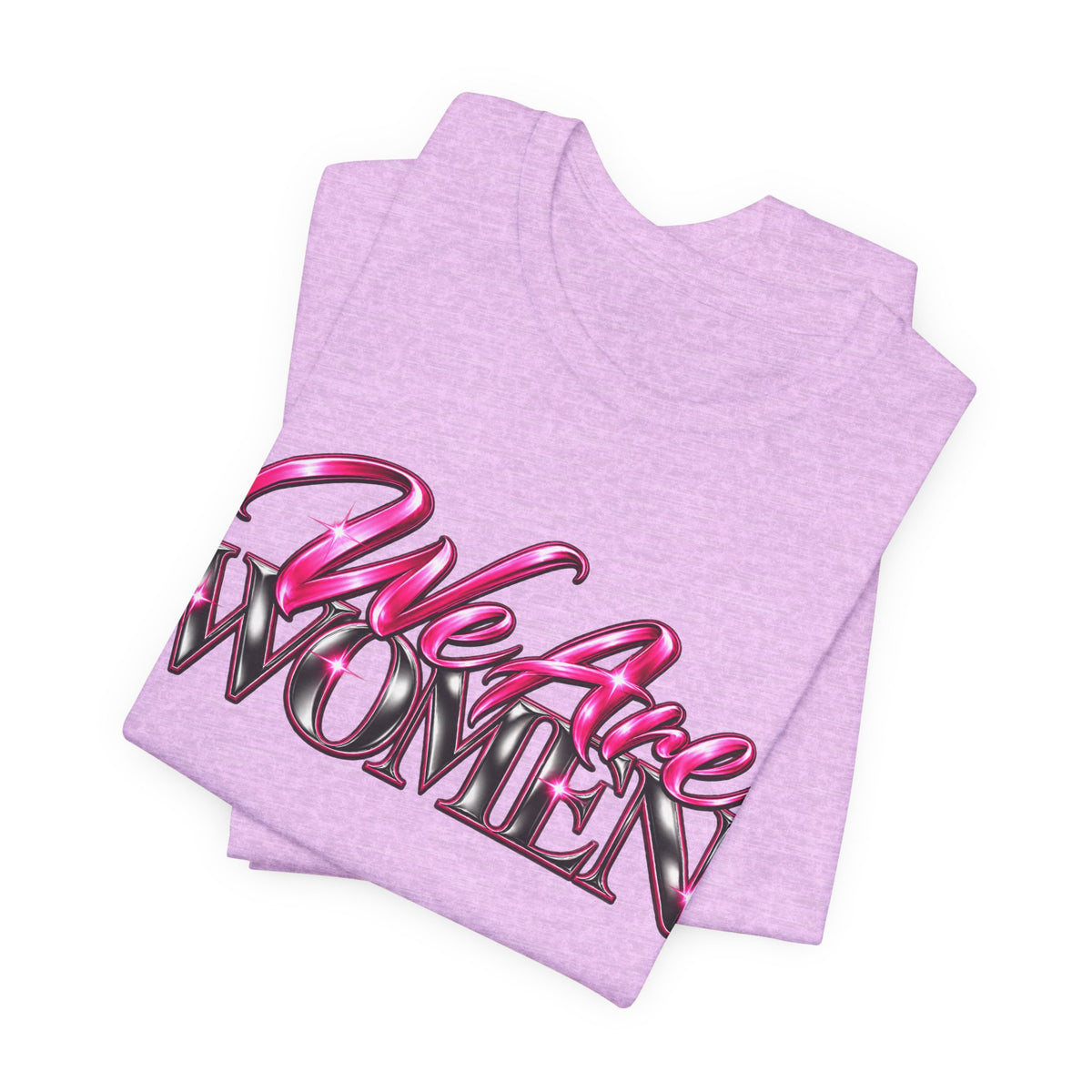 We Are Women Administrators Graphic Tee