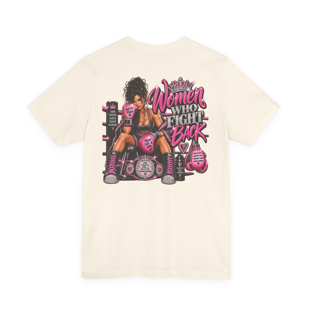 Women Who Fight Back Graphic Tee