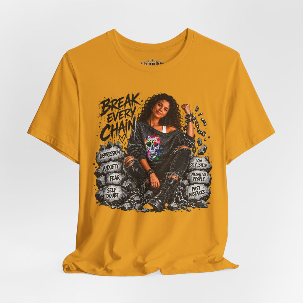 Break Every Chain Inspirational T-Shirt