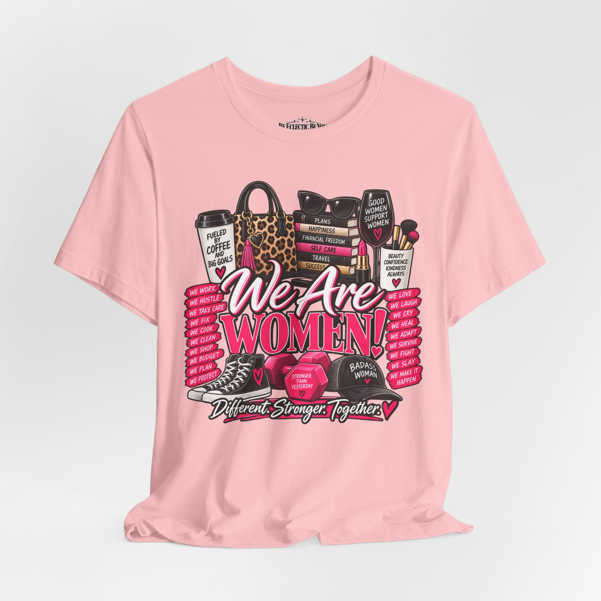 We Are Women Empowerment Graphic T-Shirt