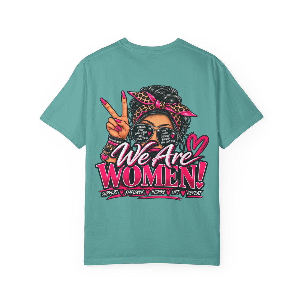 T-Shirt — "We Are Women" Empowerment Graphic Tee