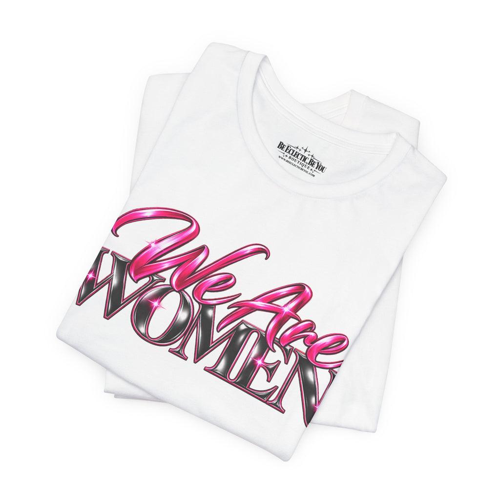 We Are Women Veterinarians Graphic Tee