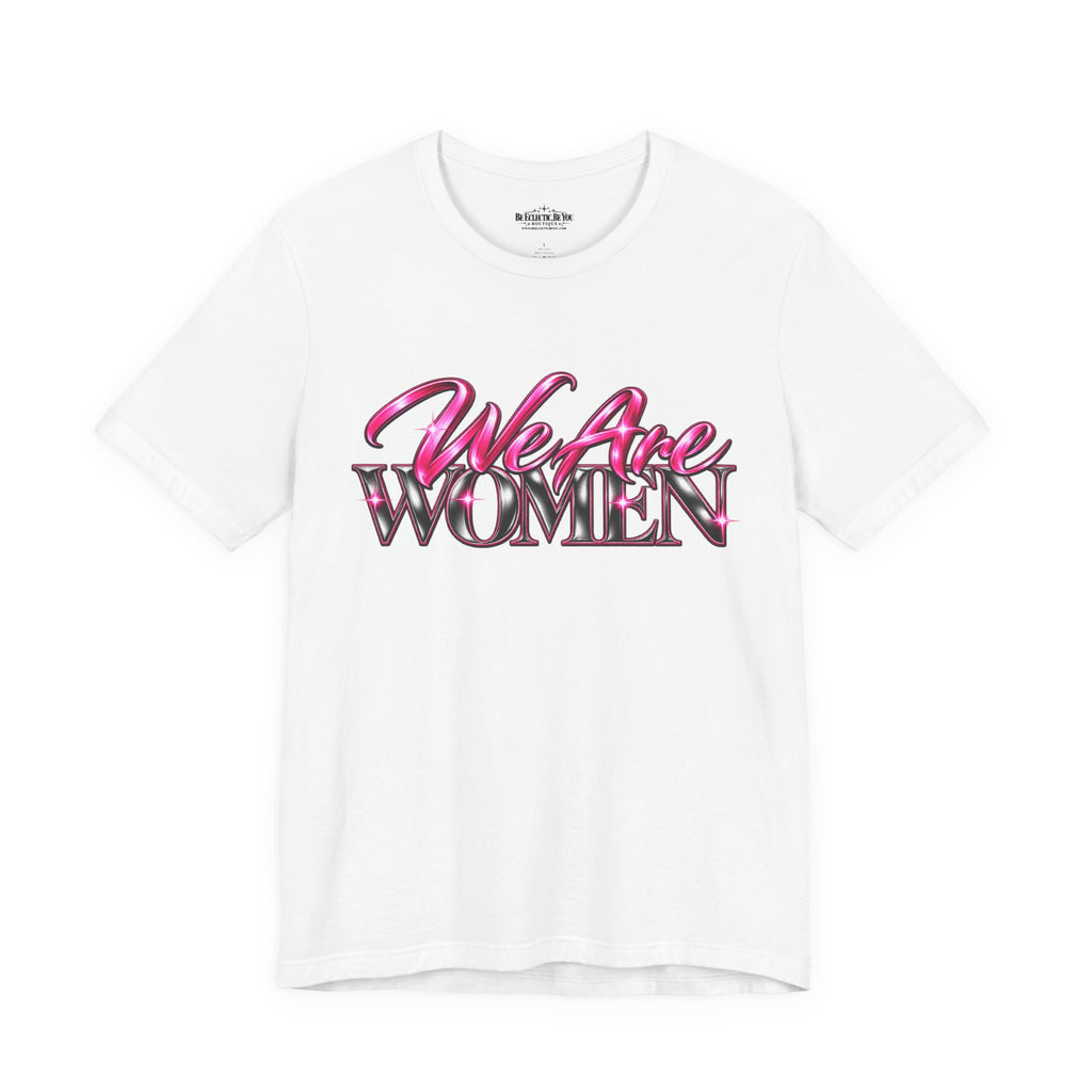 We Are Women Caregivers Awareness T-Shirt