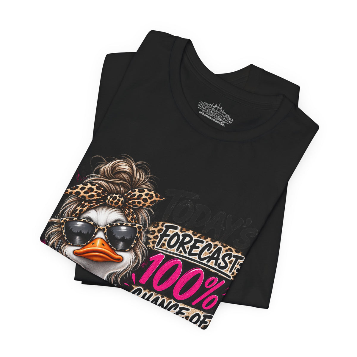 Today's Forecast 100% Chance of I Don't Care Funny Duck Graphic Tee