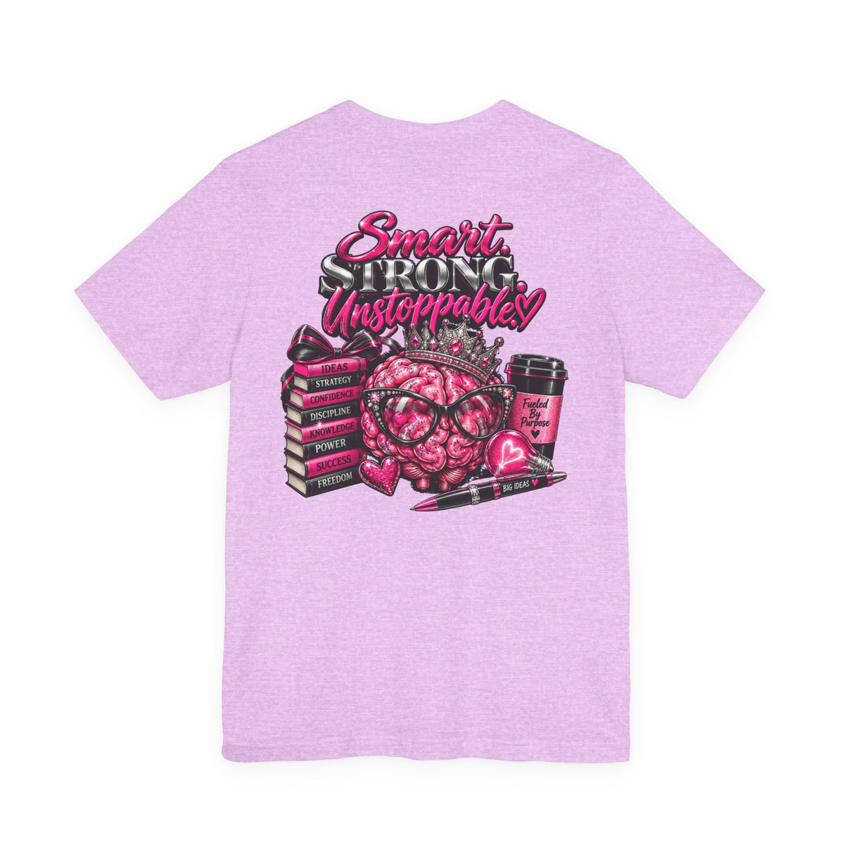 Smart and Unstoppable Women Graphic T-Shirt