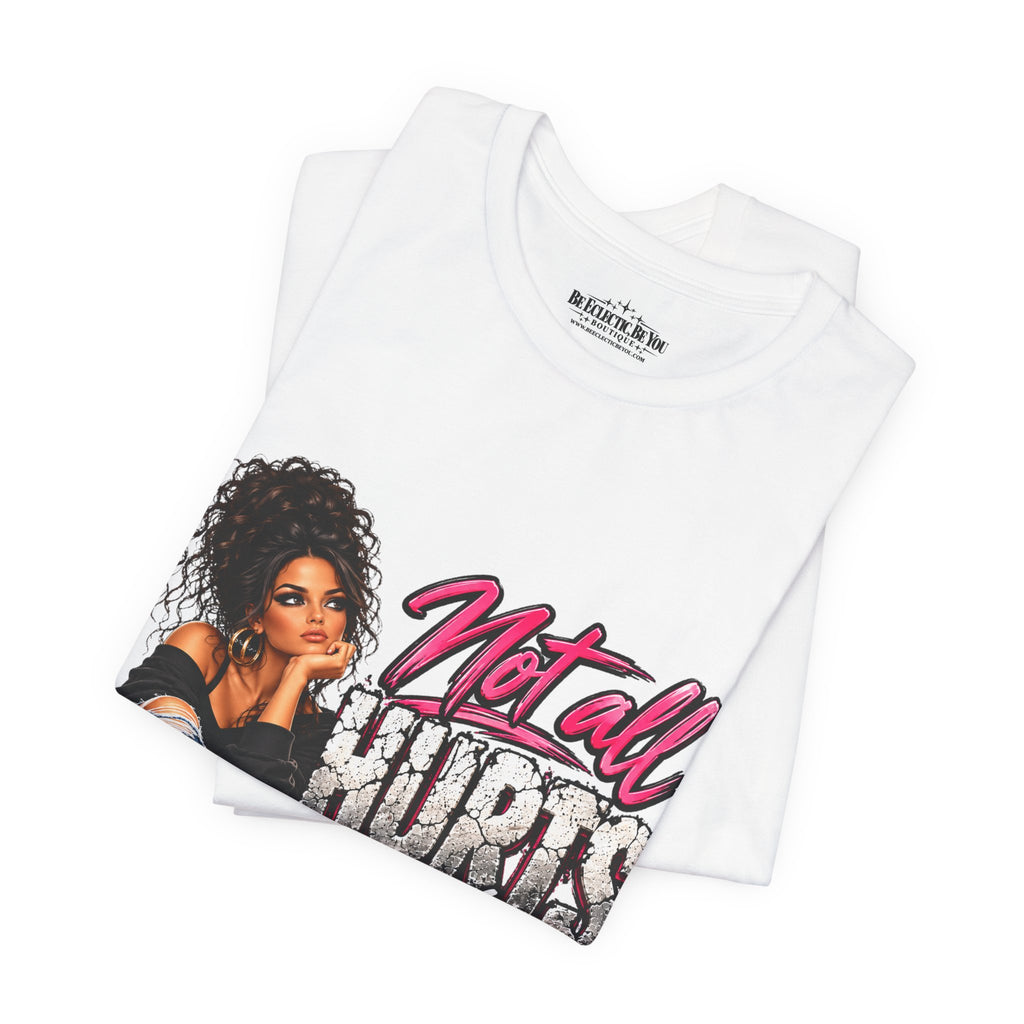 Not All Hurts Can Be Photographed Graphic T-Shirt