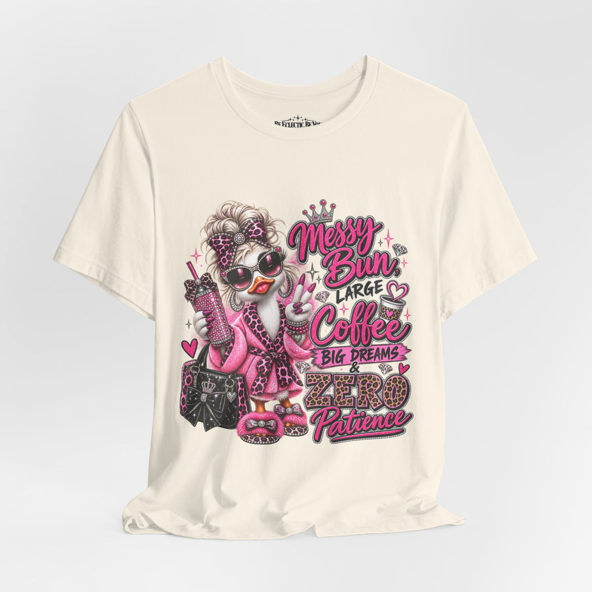 Messy Bun Coffee Big Dreams Pink Glam T-Shirt