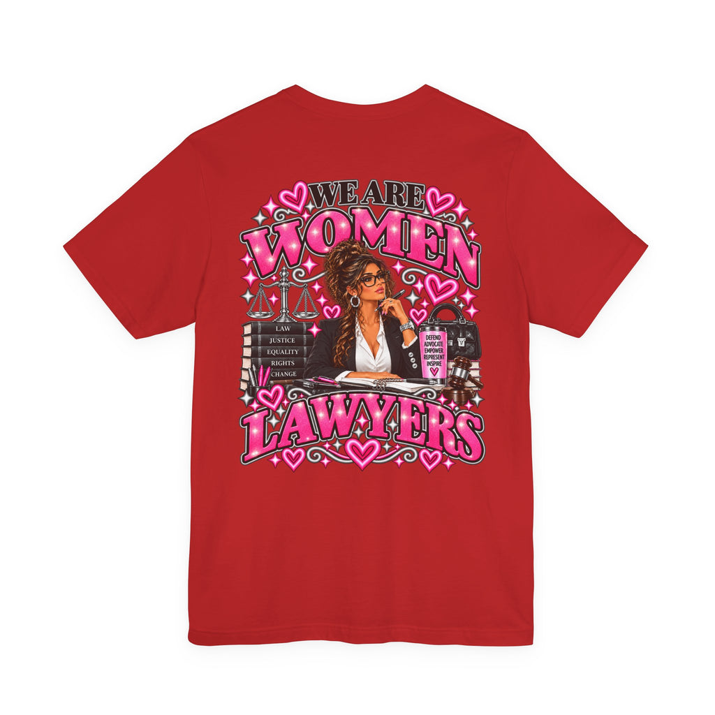 We Are Women Lawyers Graphic Tee