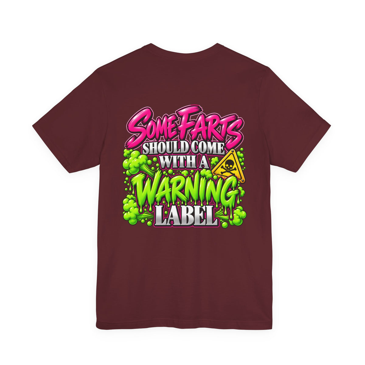 Some Farts Should Come with a Warning Label Funny Graphic Tee
