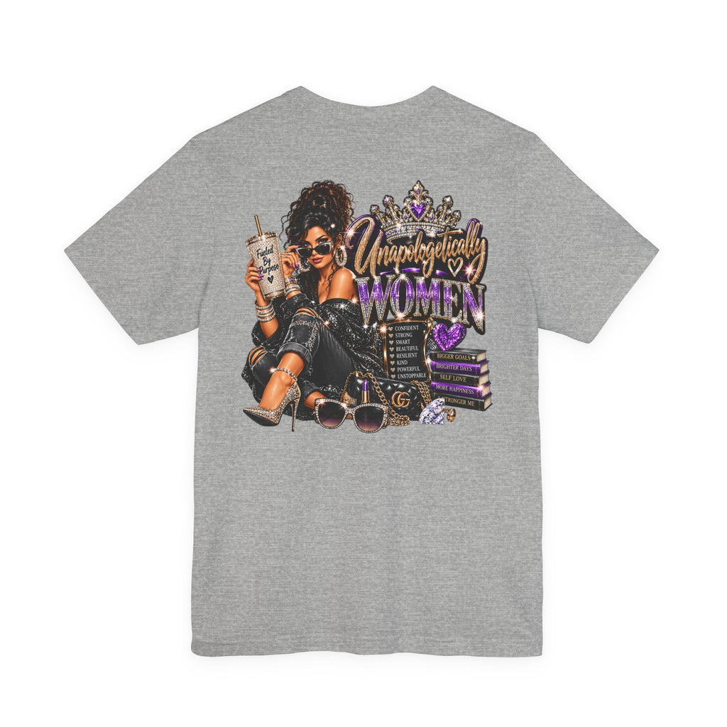 Unapologetically Women Graphic Tee