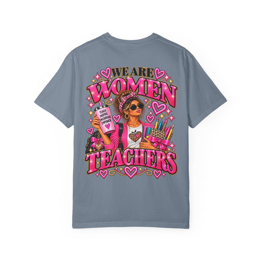 We Are Women Teachers T-Shirt