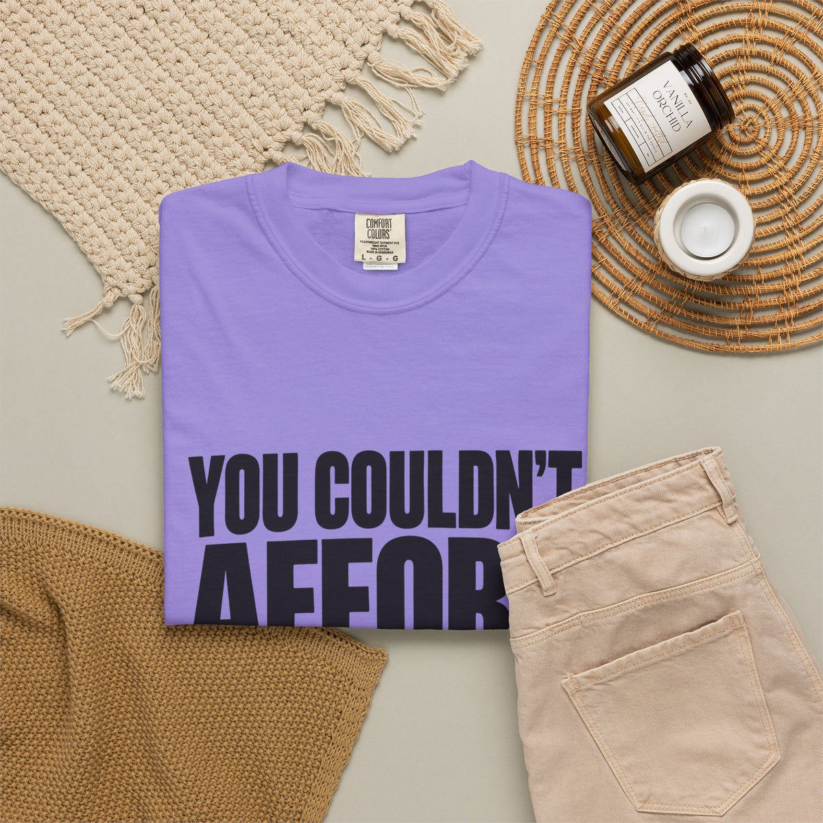 T-Shirt — "You Couldn't Afford This Shirt." Bold Graphic Tee