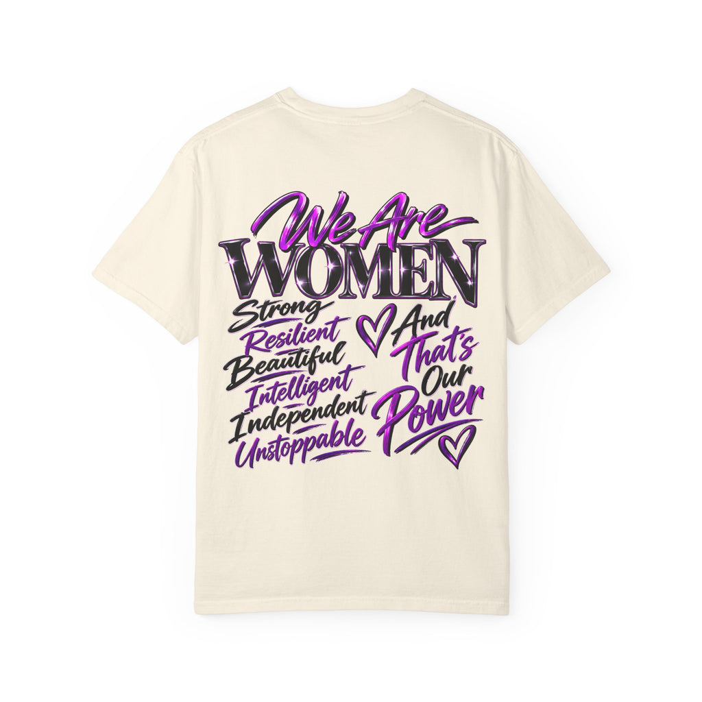 We Are Women T‑Shirt — Feminist Empowerment Graphic Tee (Strong, Resilient, Beautiful)