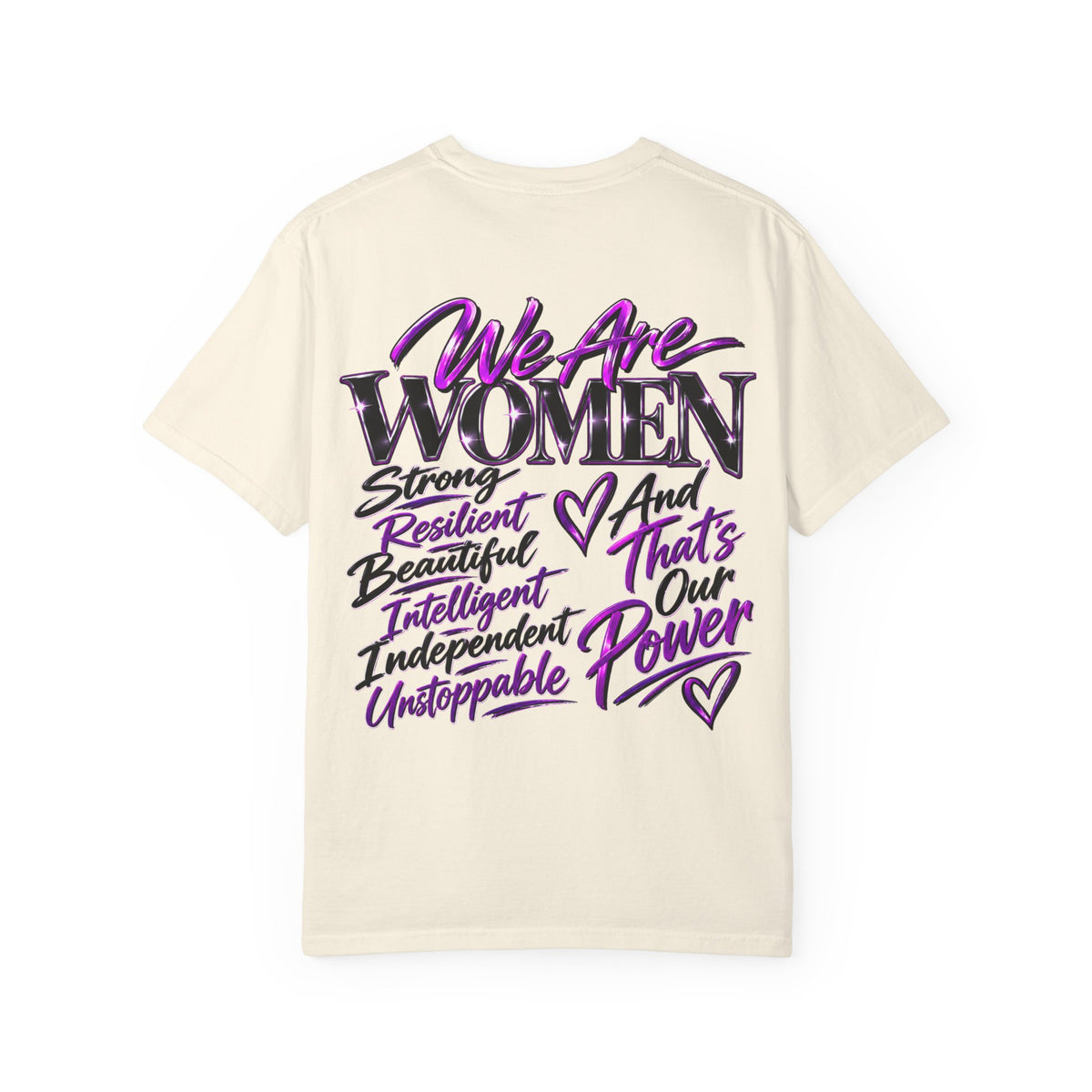 We Are Women T‑Shirt — Feminist Empowerment Graphic Tee (Strong, Resilient, Beautiful)