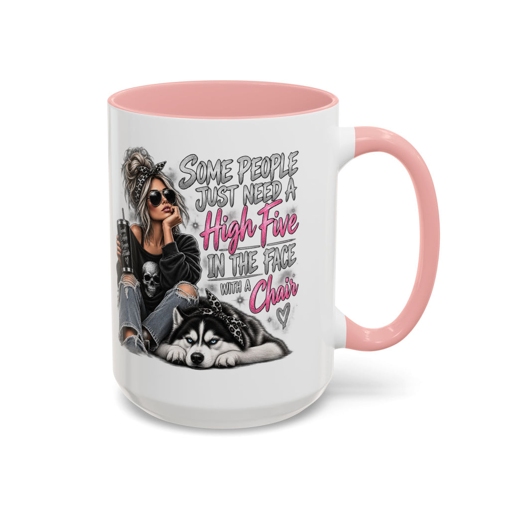 Some People Just Need a High Five Mug – Funny Husky Dog & Sassy Woman Accent Coffee Mug