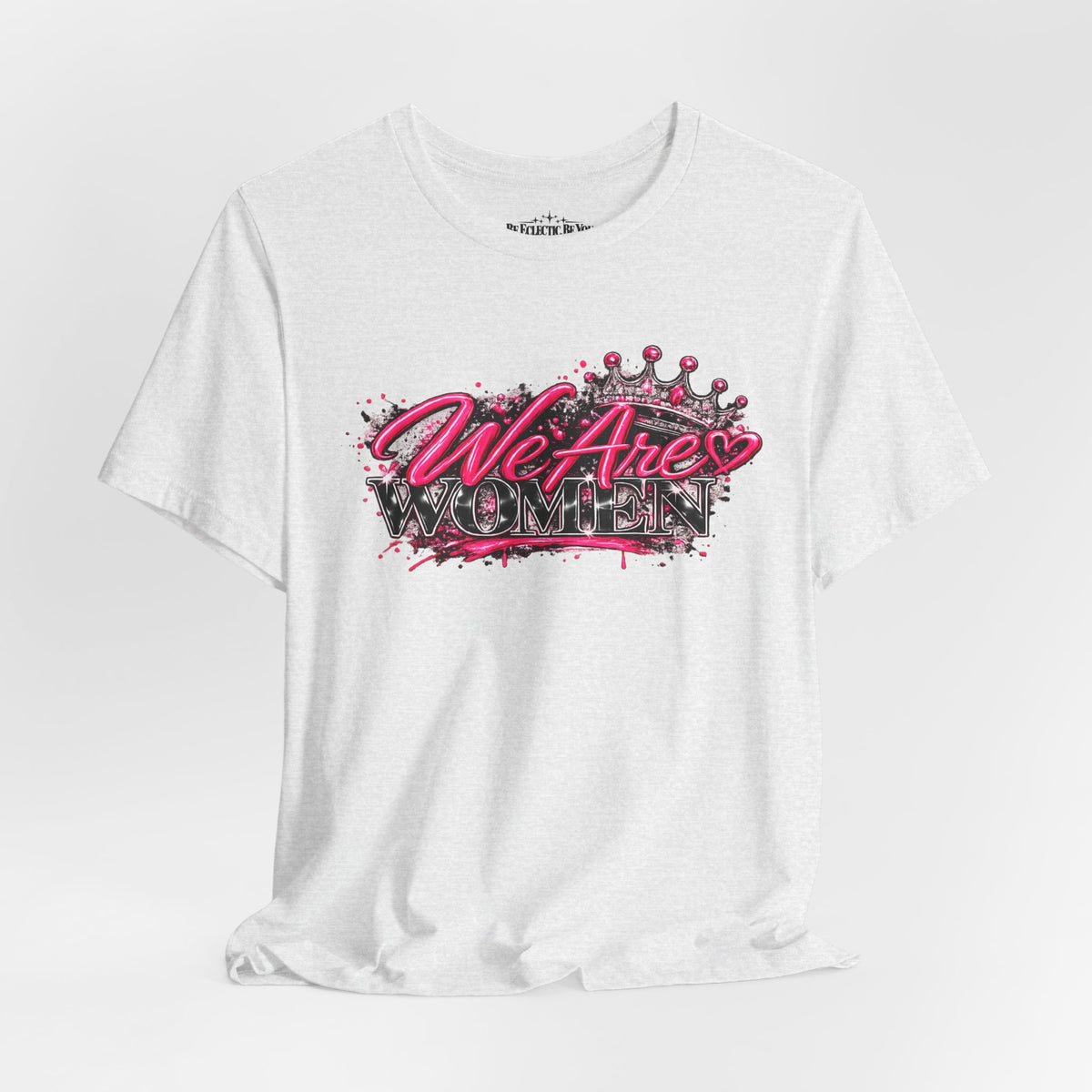 We’re are women Pink Graffiti Graphic T-Shirt