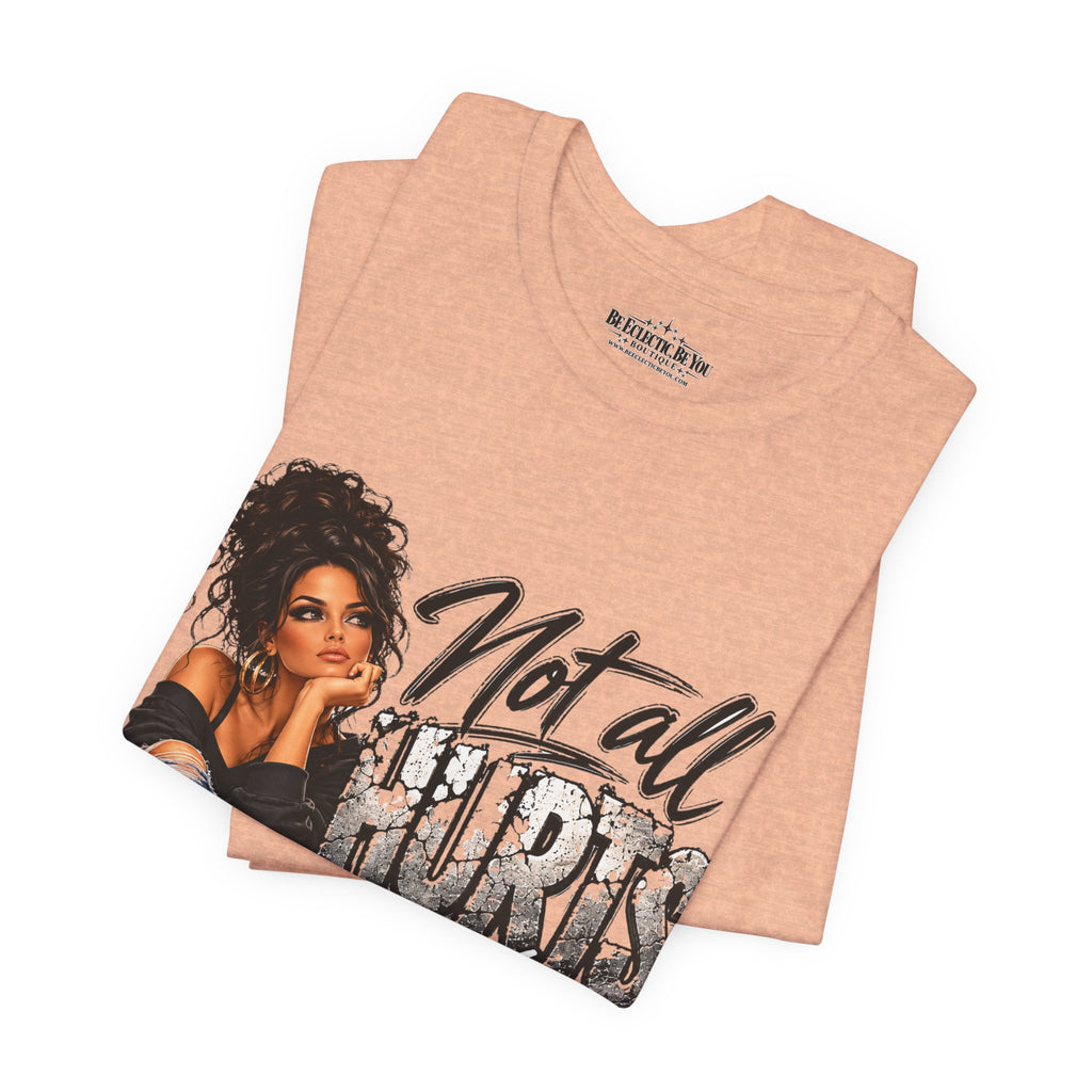 Not All Hurts Can Be Photographed Graphic T-Shirt