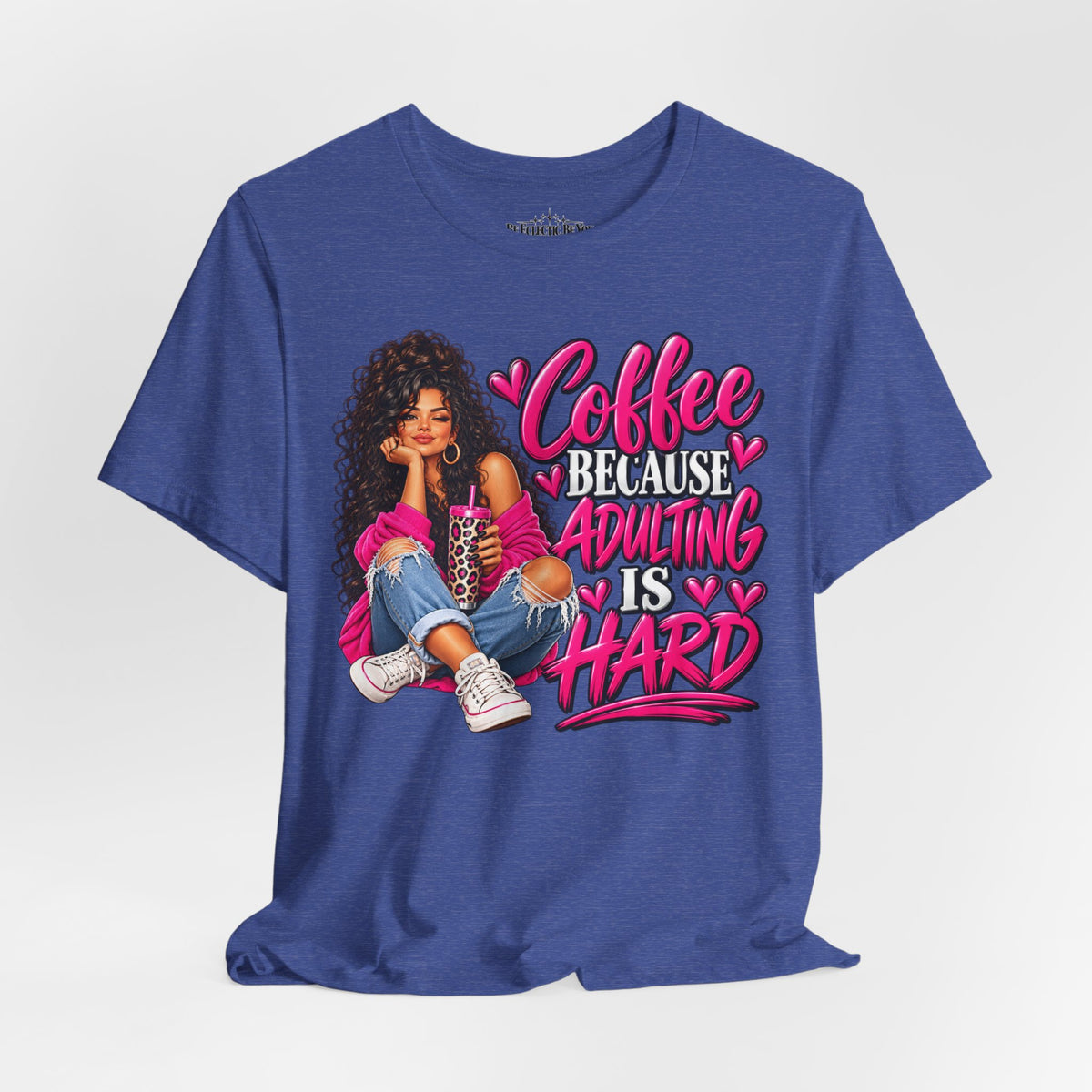 Coffee Because Adulting Is Hard Graphic T-Shirt
