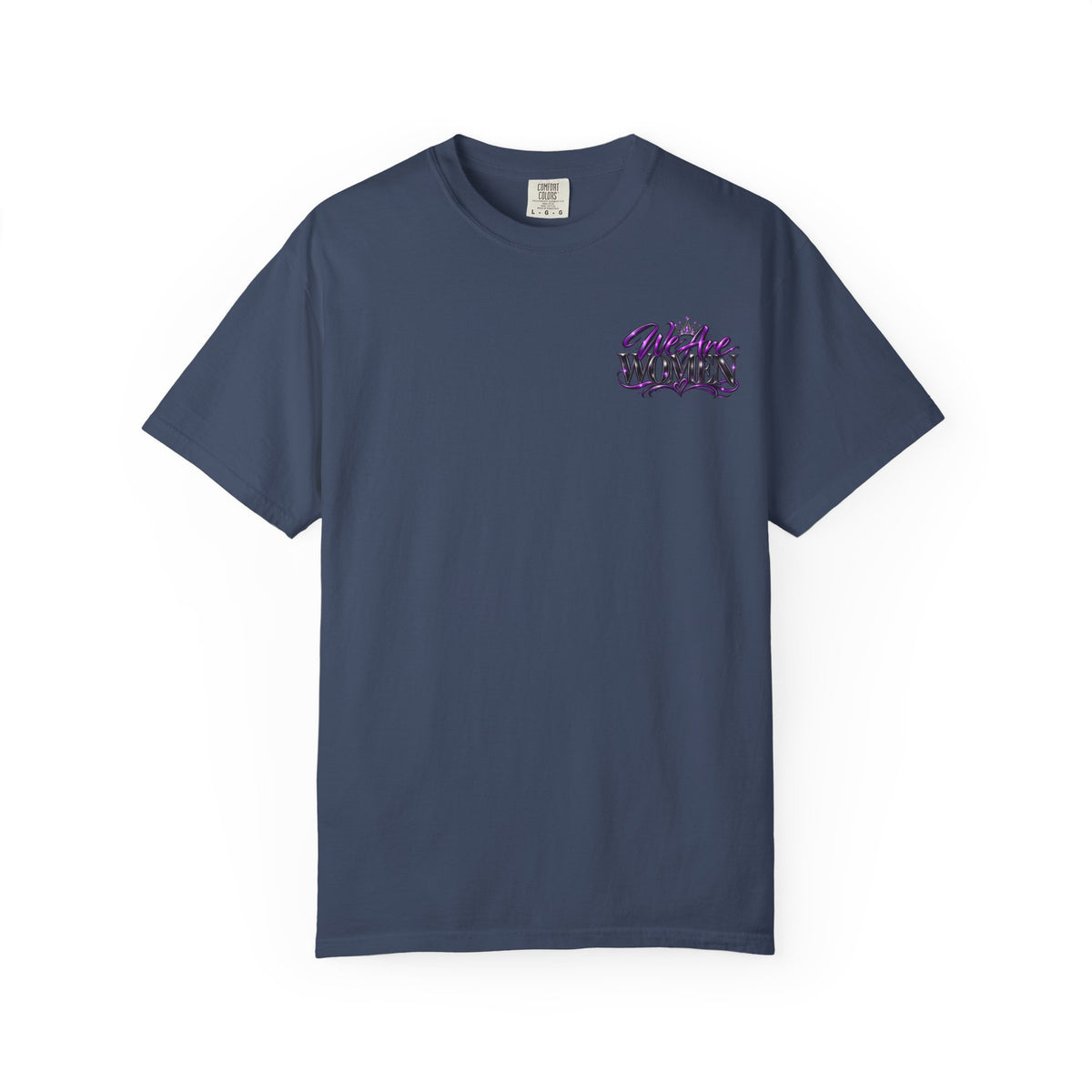 We Are Women T‑Shirt — Feminist Empowerment Graphic Tee (Strong, Resilient, Beautiful)