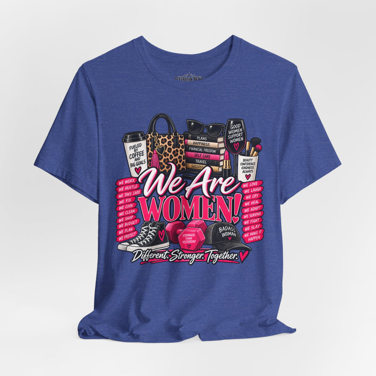 We Are Women Empowerment Graphic T-Shirt