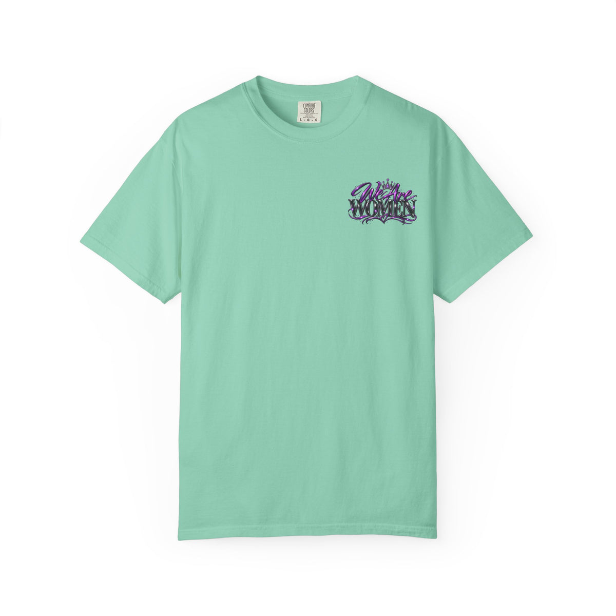 We Are Women T‑Shirt — Feminist Empowerment Graphic Tee (Strong, Resilient, Beautiful)