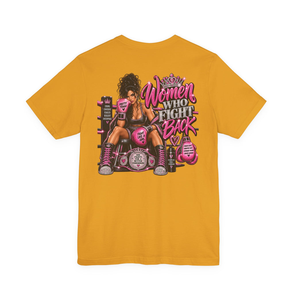 Women Who Fight Back Graphic Tee