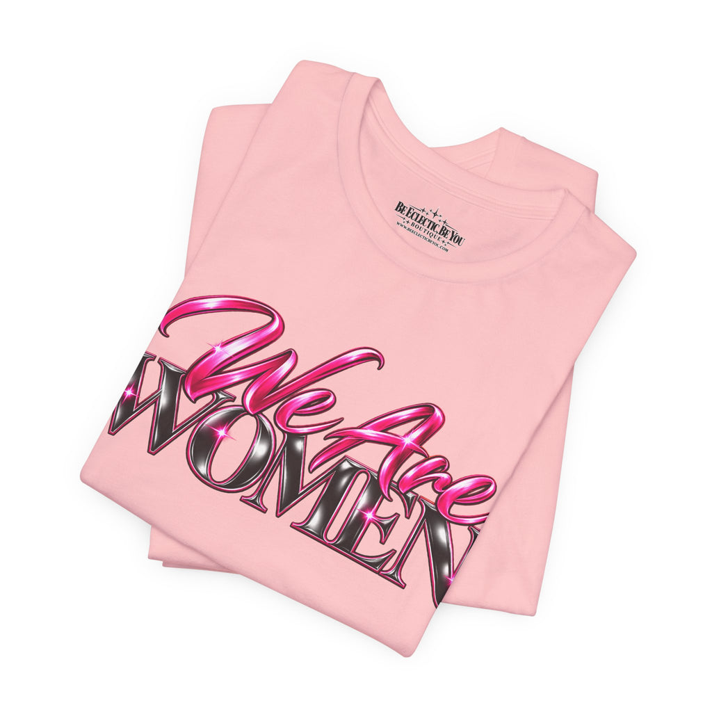 We Are Women Veterinarians Graphic Tee
