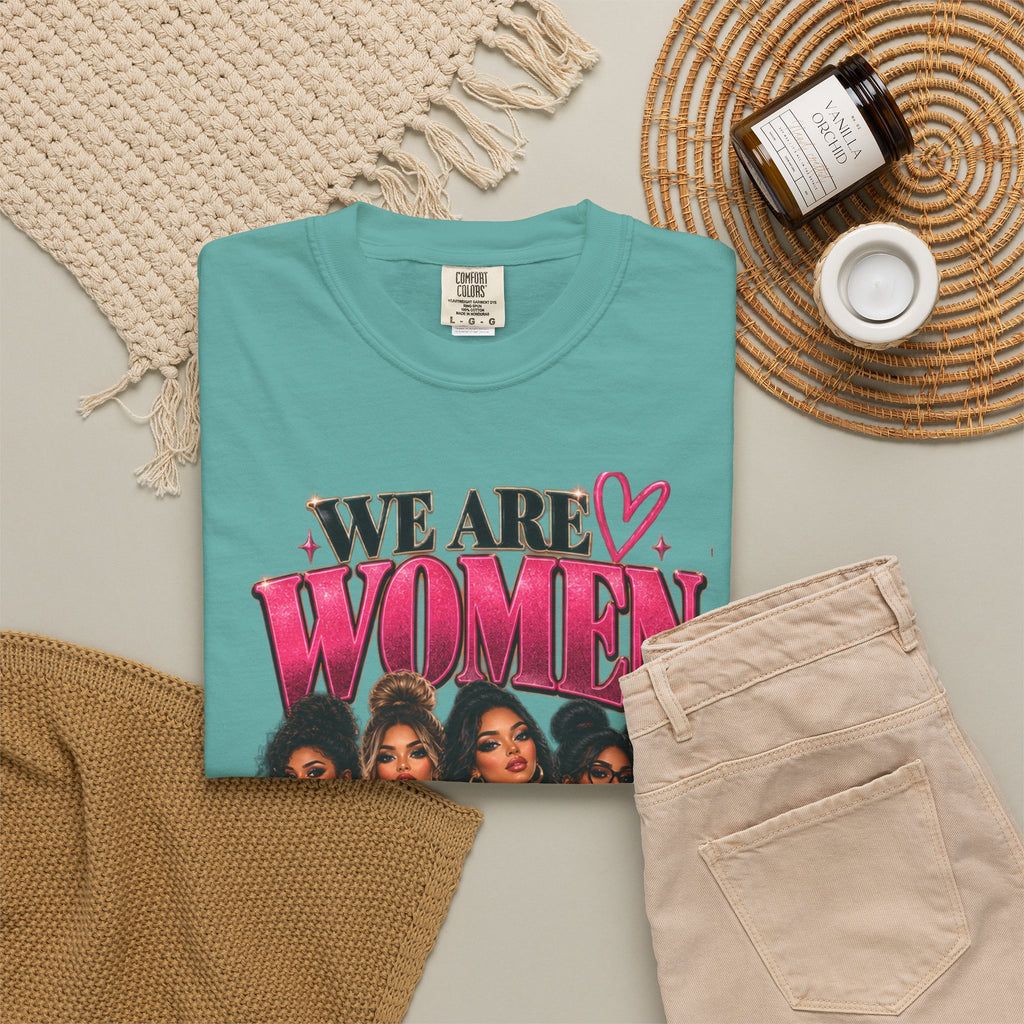 We Are Women Graphic T-Shirt — Empowering Female Nurses Design
