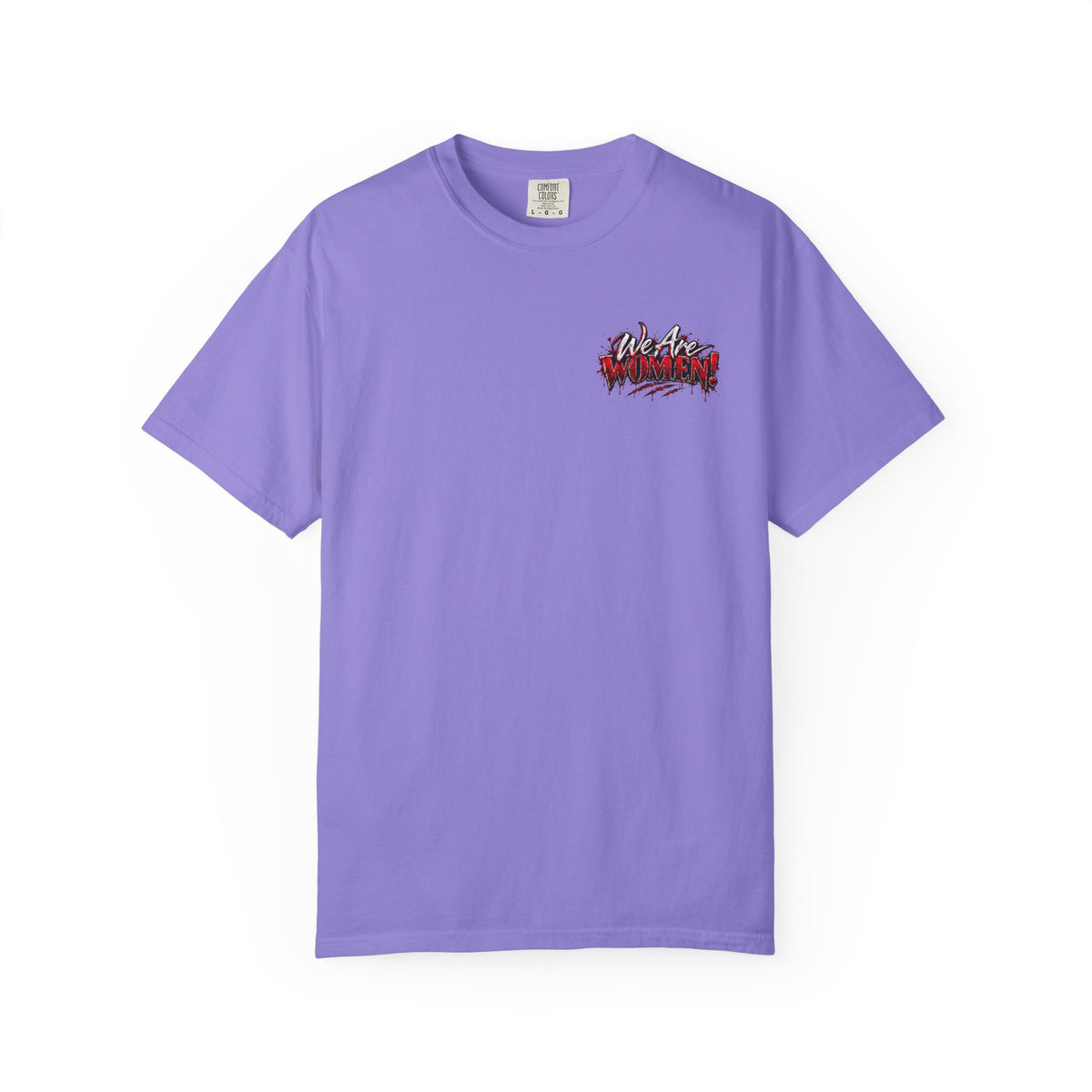 We Are Women T-Shirt — Funny Zombie Apocalypse Shirt with Ketchup Packets
