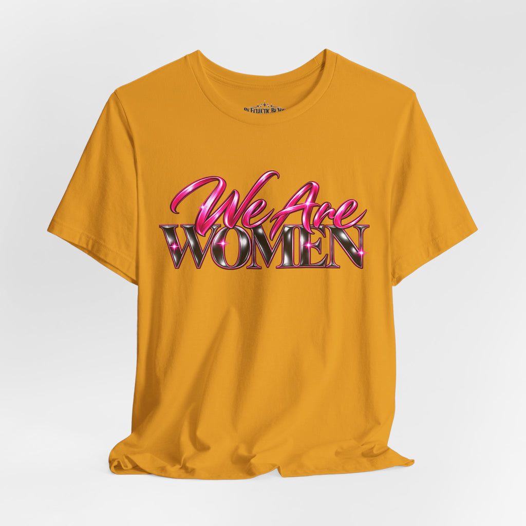 We Are Women EMTs Graphic T-Shirt