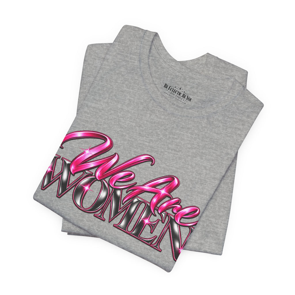 We Are Women Teachers Graphic T-Shirt