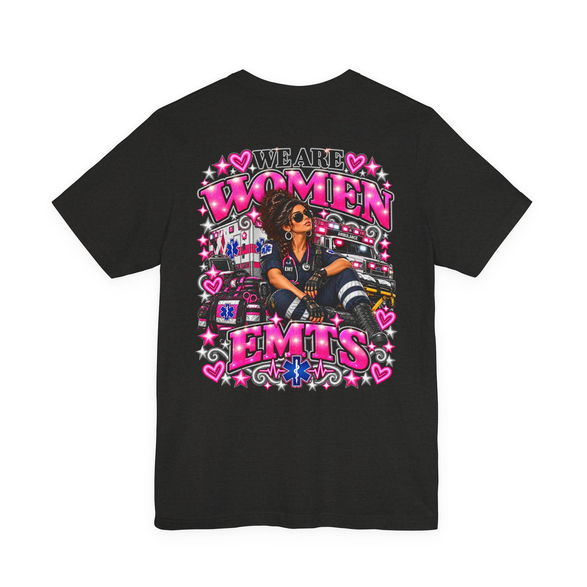 We Are Women EMTs Graphic T-Shirt
