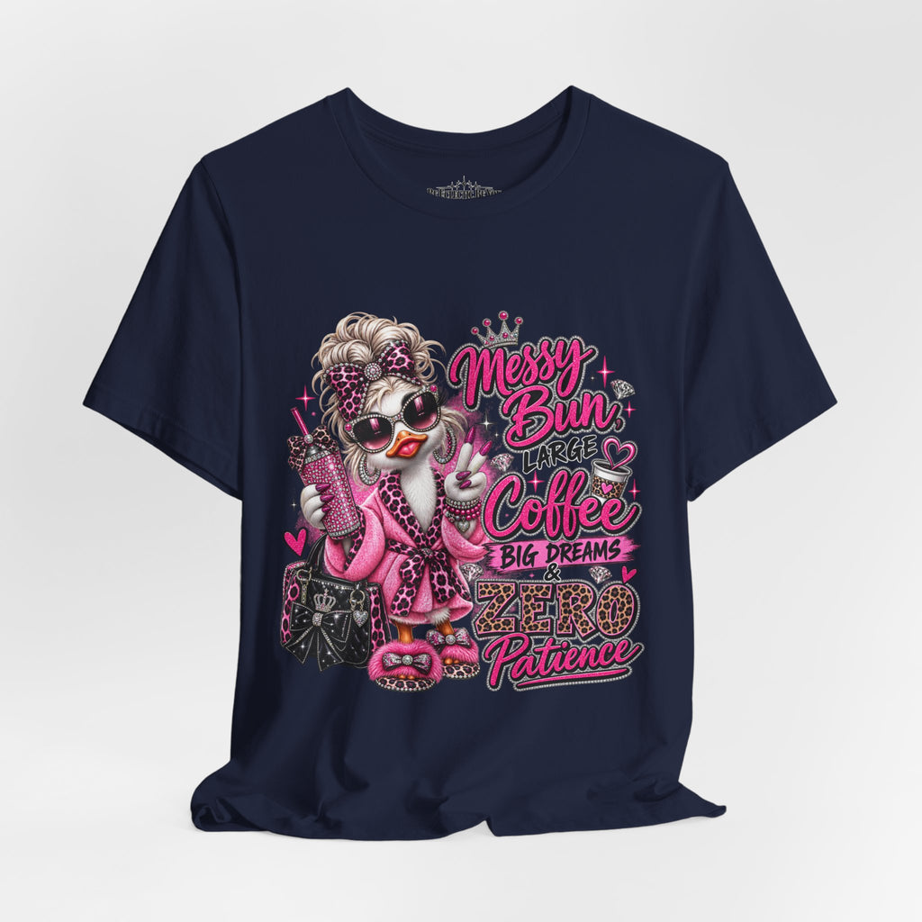Messy Bun Coffee Big Dreams Pink Glam T-Shirt