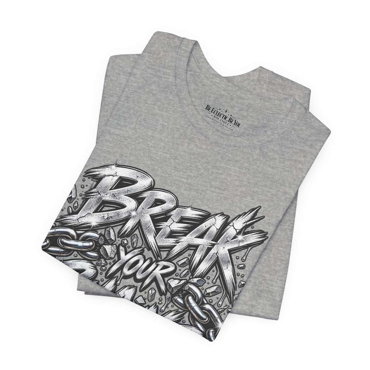 Break Your Chains Graphic T-Shirt