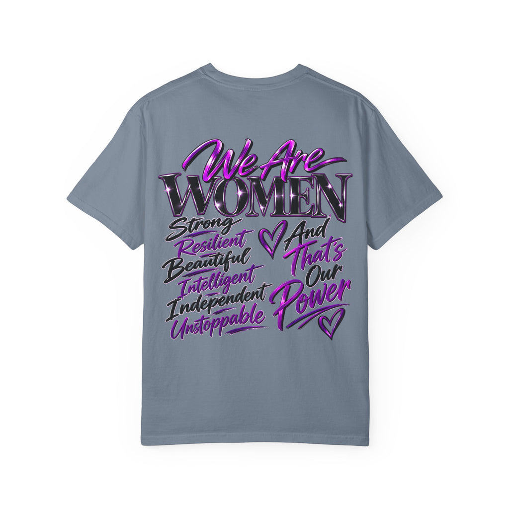 We Are Women T‑Shirt — Feminist Empowerment Graphic Tee (Strong, Resilient, Beautiful)