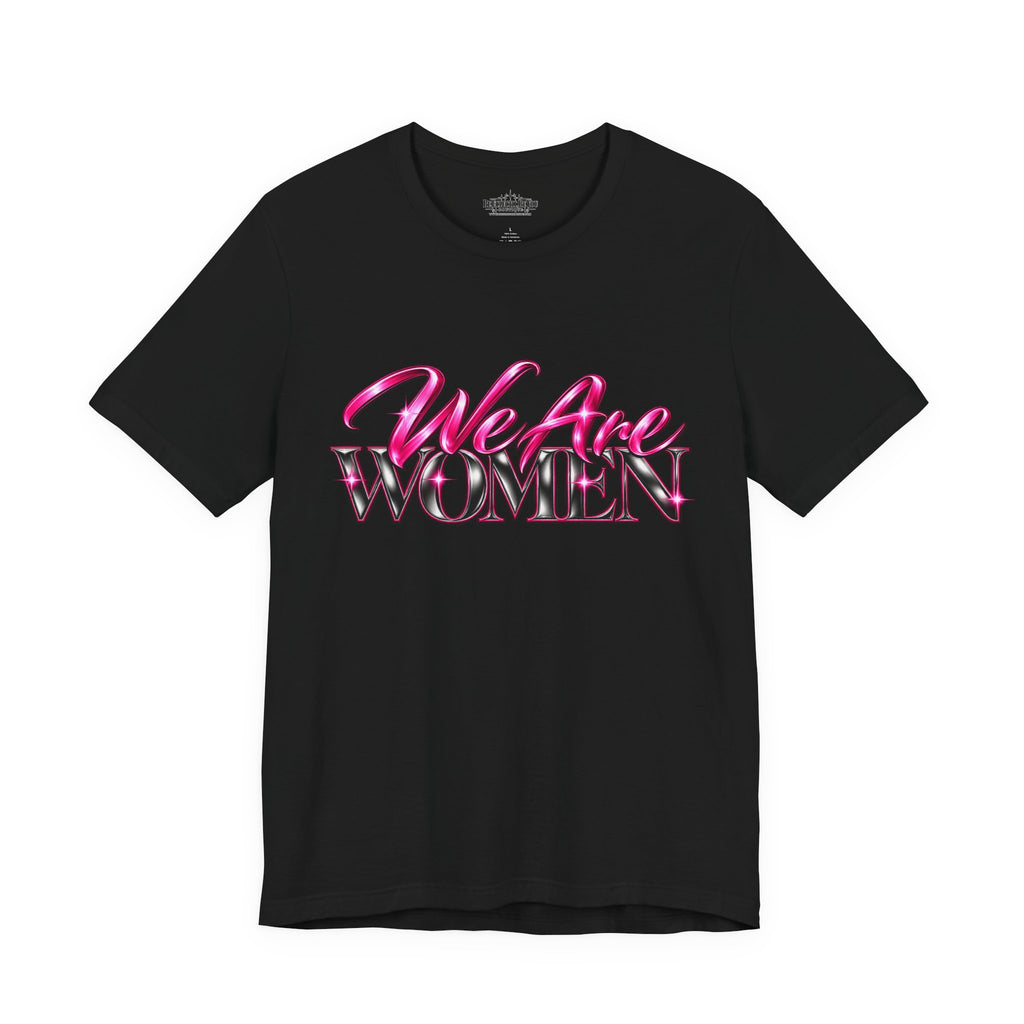 We Are Women Cops Graphic Tee