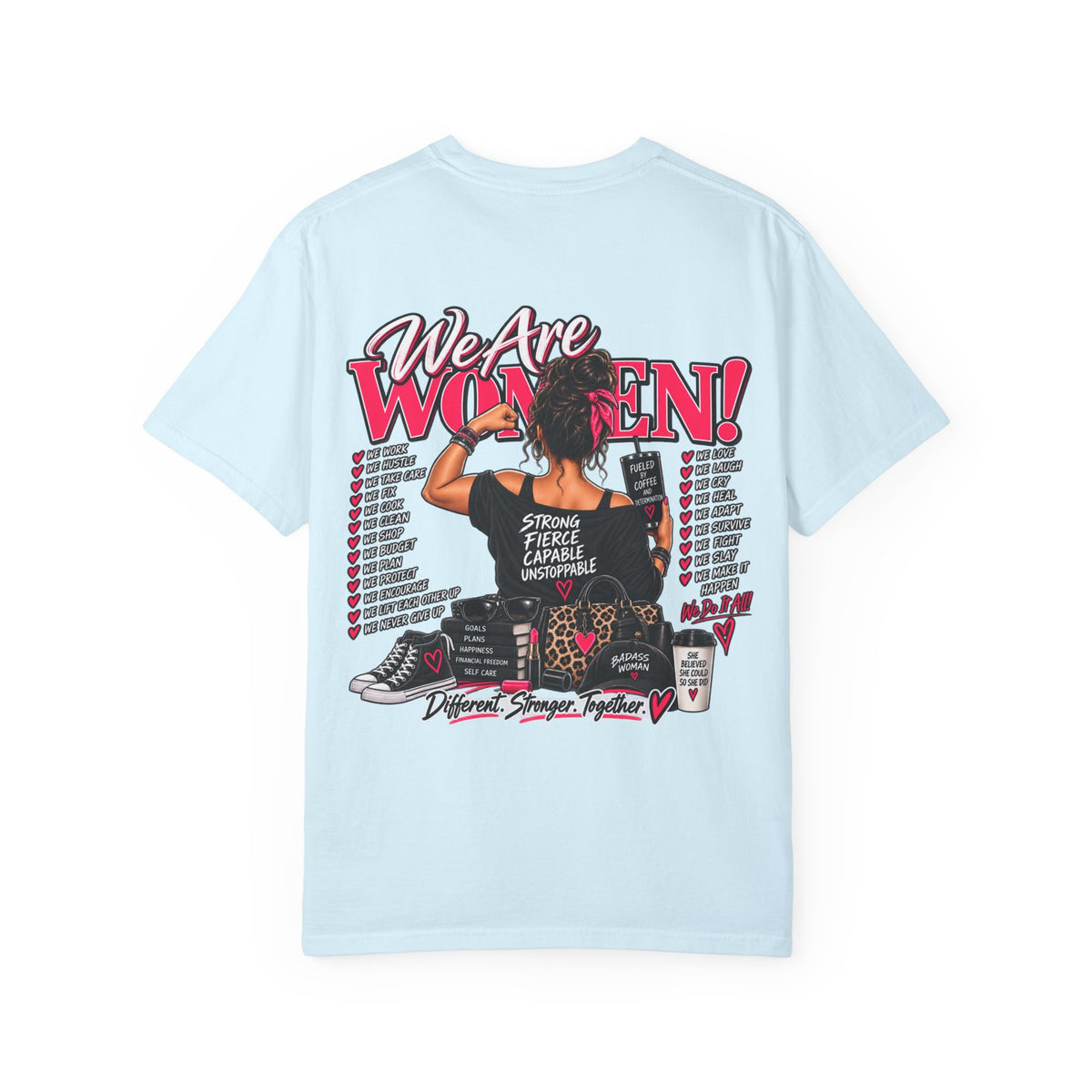 We Are Women T-Shirt — Empowerment Graphic Tee for Women
