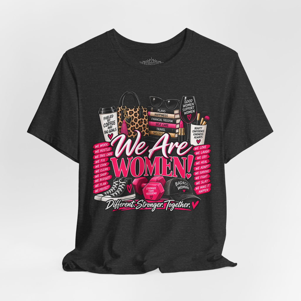 We Are Women Empowerment Graphic T-Shirt